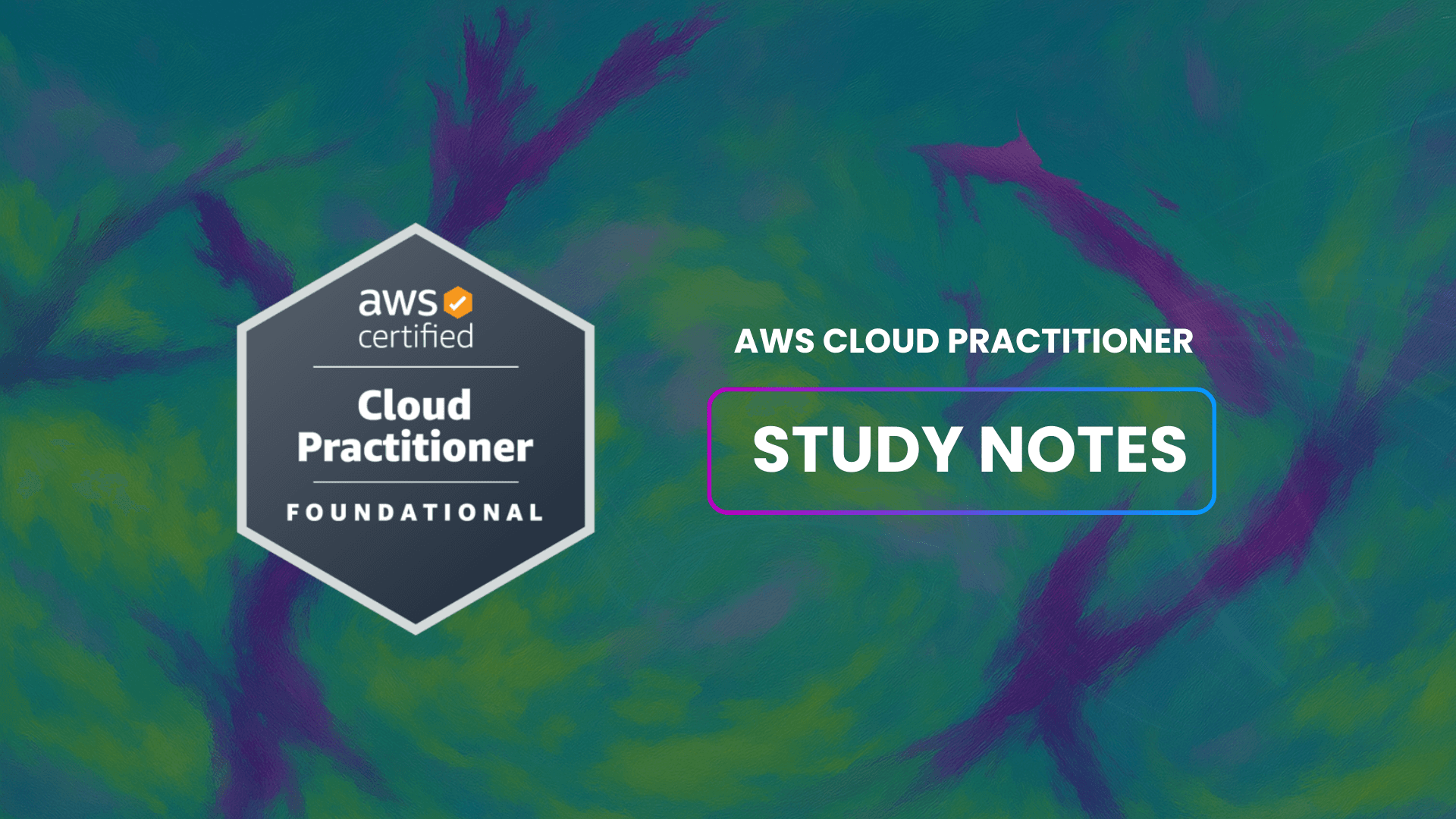 AWS Cloud Practitioner Study Notes