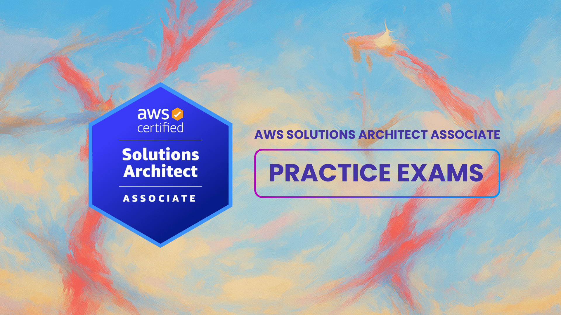 AWS Solutions Architect Associate Practice Exam Sets