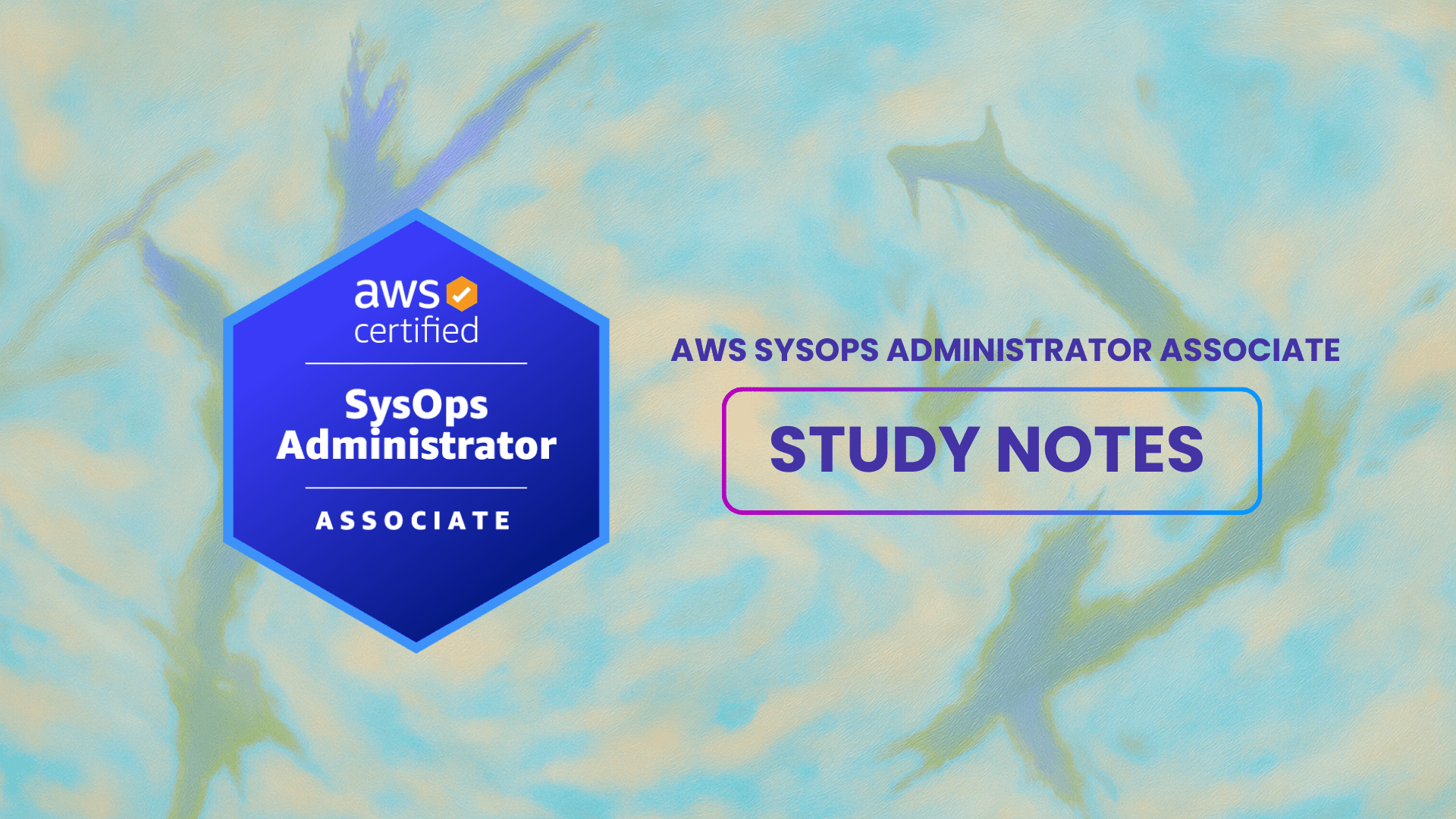 AWS SysOps Associate Study Notes