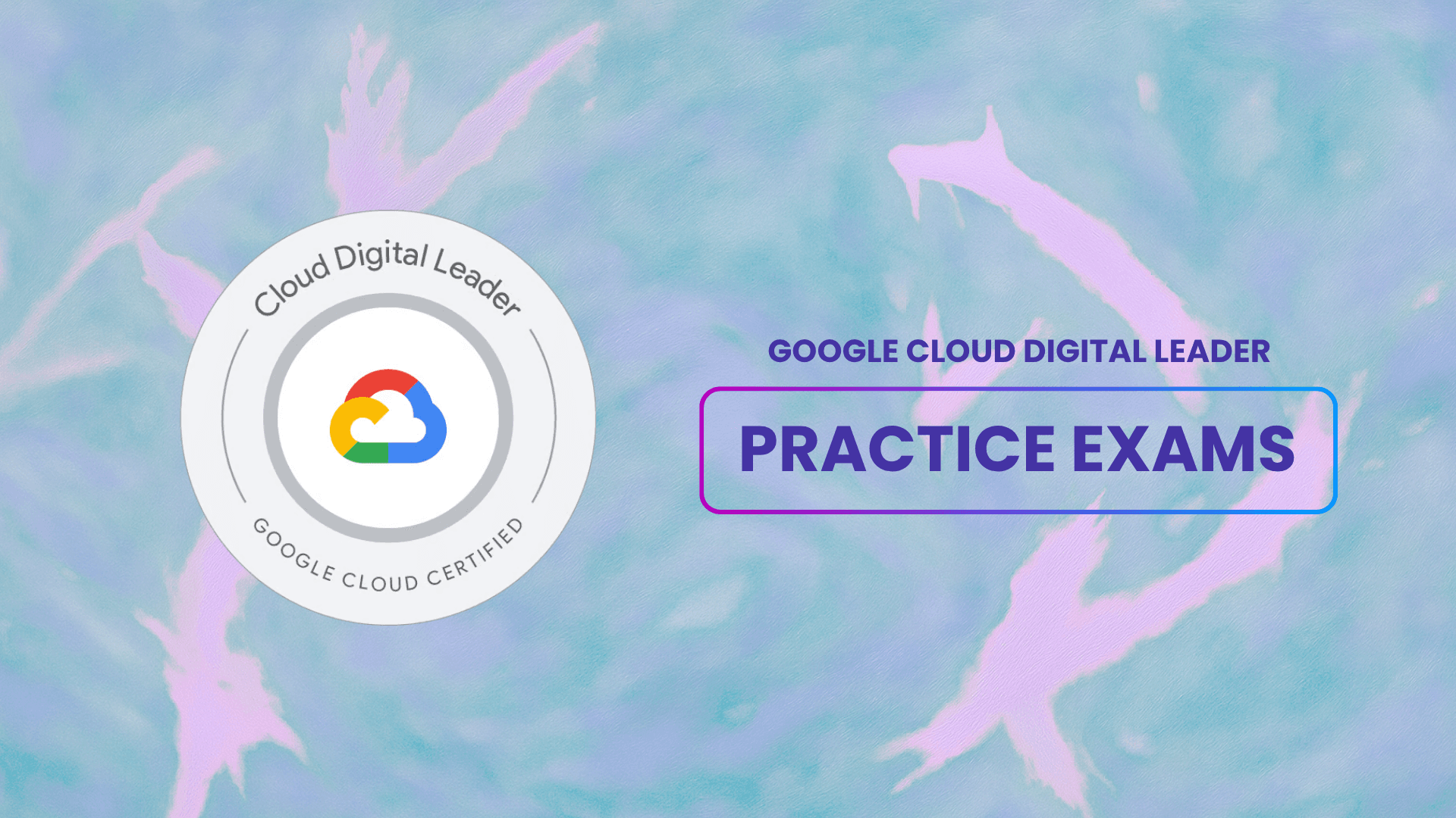 Google Cloud Digital Leader Practice Exam Set