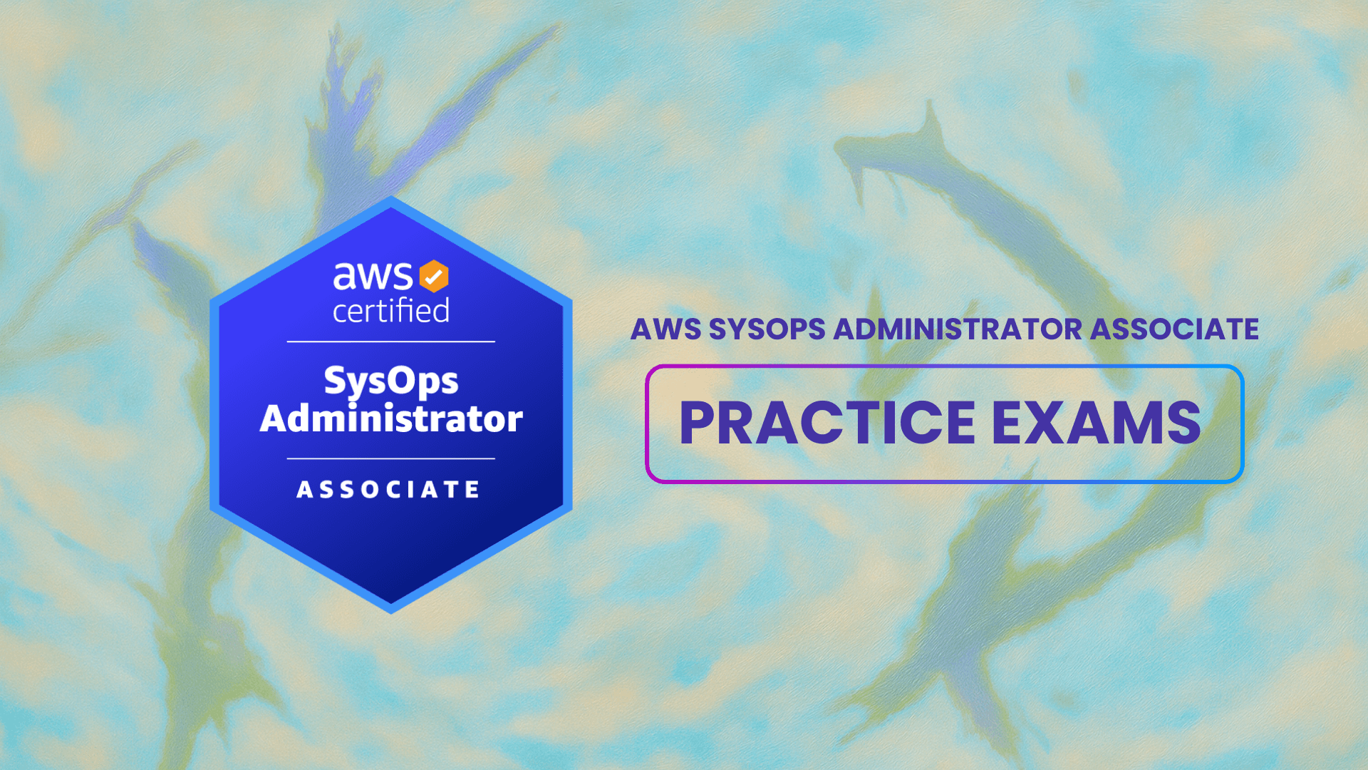 AWS SysOps Associate Practice Exam Sets